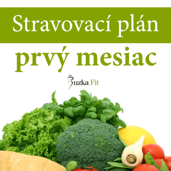 Stravovací plán na prvý mesiac